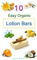 Algopix Similar Product 4 - 10 Easy Homemade Organic Lotion Bars