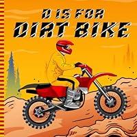 Algopix Similar Product 3 - D Is For Dirt Bike A Fun Alphabet