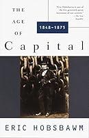 Algopix Similar Product 8 - The Age of Capital: 1848-1875