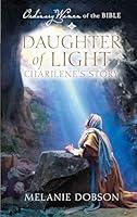 Algopix Similar Product 13 - Daughter of Light Charilenes Story