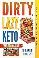 Algopix Similar Product 4 - DIRTY LAZY KETO Fast Food Guide 10