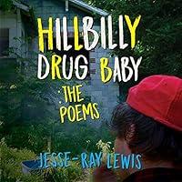 Algopix Similar Product 7 - Hillbilly Drug Baby: The Poems