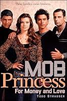 Algopix Similar Product 11 - For Money and Love (Mob Princess)