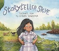 Algopix Similar Product 12 - Storyteller Skye Teachings from My