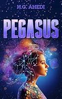 Algopix Similar Product 7 - Pegasus : Sci-Fi Adventure and Mystery