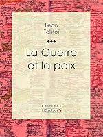 Algopix Similar Product 18 - La Guerre et la Paix (French Edition)