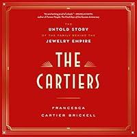 Algopix Similar Product 15 - The Cartiers The Untold Story of the
