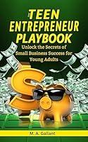 Algopix Similar Product 20 - The Teen Entrepreneur Playbook Unlock