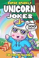 Algopix Similar Product 3 - Unicorn Joke Book for Kids 300 Super