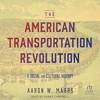 Algopix Similar Product 3 - The American Transportation Revolution