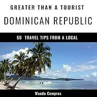 Algopix Similar Product 5 - Greater Than a Tourist  Dominican