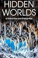 Algopix Similar Product 19 - Exploring Hidden Worlds of Stalactites