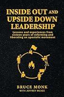 Algopix Similar Product 12 - Inside Out and Upside Down Leadership