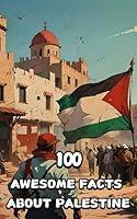 Algopix Similar Product 6 - 100 Awesome Facts About Palestine For