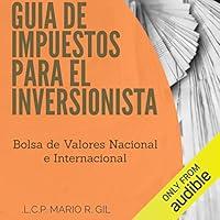 Algopix Similar Product 4 - Guia de impuestos para el inversionista