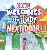 Algopix Similar Product 6 - Grace Welcomes the Lady Next Door