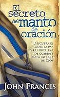 Algopix Similar Product 12 - El Secreto Del Manto De Oracion 
