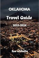 Algopix Similar Product 18 - Oklahoma Travel Guide 20232024 