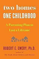 Algopix Similar Product 4 - Two Homes One Childhood A Parenting
