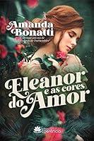 Algopix Similar Product 7 - Eleanor e as cores do amor Amores na