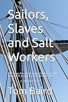 Algopix Similar Product 5 - Sailors Slaves and Salt Workers The