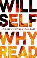 Algopix Similar Product 9 - Why Read: Selected Writings 2001â€“2021