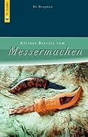Algopix Similar Product 1 - Kleines Brevier vom Messermachen