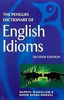 Algopix Similar Product 7 - The Penguin Dictionary of English Idioms