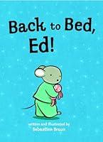 Algopix Similar Product 18 - Back to Bed, Ed!
