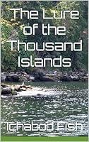 Algopix Similar Product 11 - The Lure of the Thousand Islands