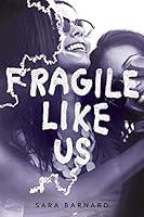 Algopix Similar Product 6 - Fragile Like Us