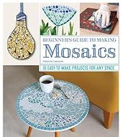 Algopix Similar Product 3 - Beginners Guide to Making Mosaics 16