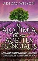 Algopix Similar Product 19 - LA Alquimia De Los Aceites Esenciales