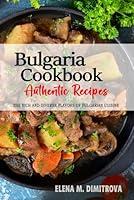 Algopix Similar Product 17 - Bulgaria Cookbook  Discover the Rich