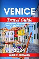 Algopix Similar Product 5 - VENICE TRAVEL GUIDE 2024 A