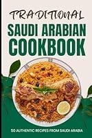 Algopix Similar Product 16 - Traditional Saudi Arabian Cookbook 50