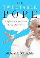 Algopix Similar Product 7 - The Tweetable Pope A Spiritual