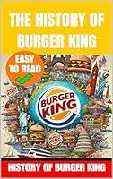 Algopix Similar Product 20 - The History of Burger King King of