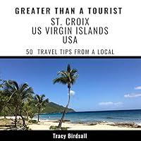 Algopix Similar Product 18 - Greater Than a Tourist  St Croix Us