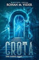 Algopix Similar Product 16 - Crota The Gods Game Volume I A