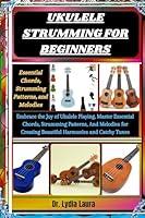 Algopix Similar Product 15 - UKULELE STRUMMING FOR BEGINNERS