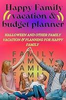 Algopix Similar Product 7 - Happy Family vacation and budget