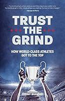 Algopix Similar Product 15 - Trust the Grind How WorldClass