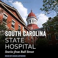 Algopix Similar Product 16 - The South Carolina State Hospital