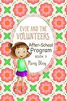 Algopix Similar Product 15 - Evie and the Volunteers Book 3