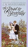 Algopix Similar Product 20 - The Road to Yesterday LM Montgomery