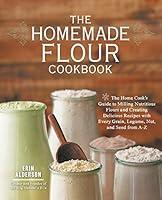 Algopix Similar Product 15 - The Homemade Flour Cookbook The Home