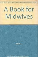 Algopix Similar Product 16 - A Book for Midwives