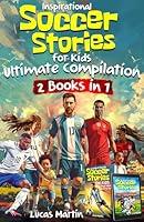 Algopix Similar Product 8 - Inspirational Soccer Stories for Kids 2