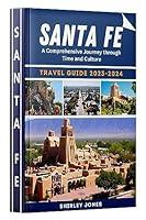 Algopix Similar Product 15 - Santa Fe Travel Guide 20232024 A